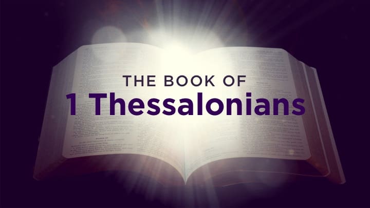 Understanding the Book of 1 Thessalonians
