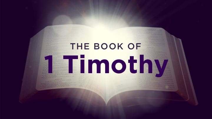 Understanding the Book of 1 Timothy
