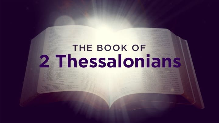 Understanding the Book of 2 Thessalonians