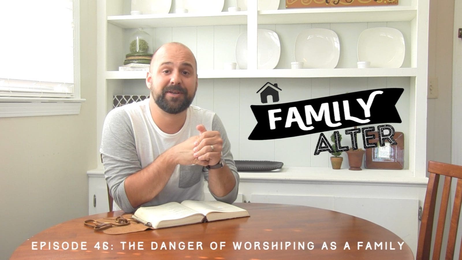 The Danger of Worshiping as a Family