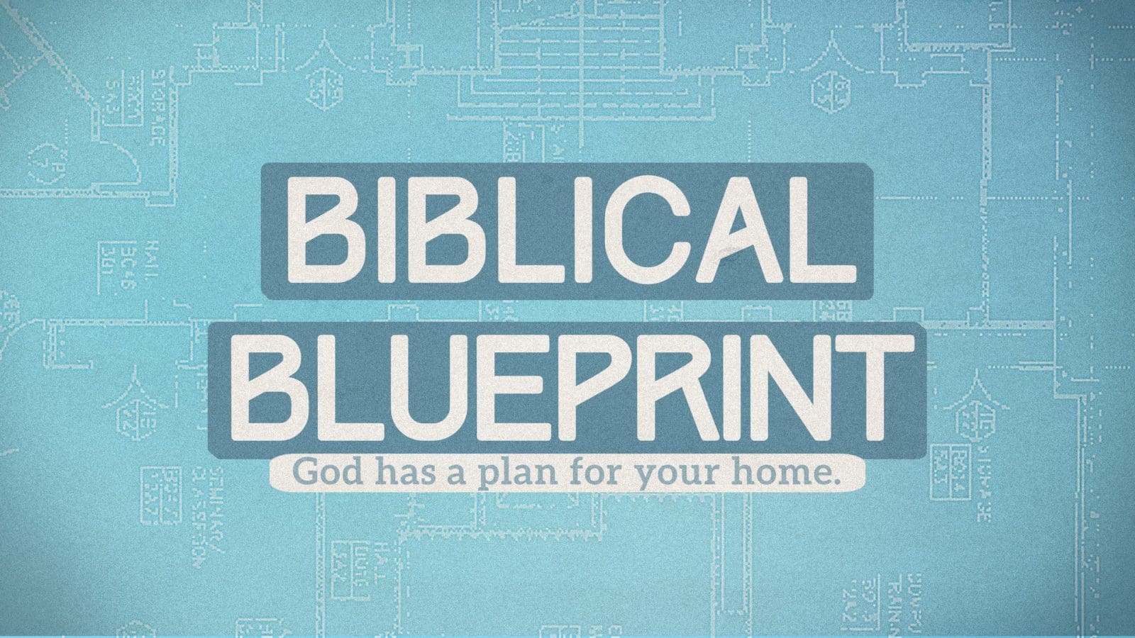 Biblical Blueprint