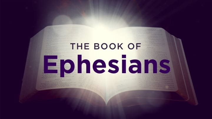 Understanding the Book of Ephesians