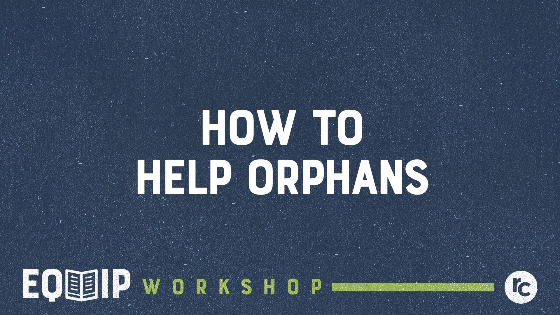 How to Help Orphans