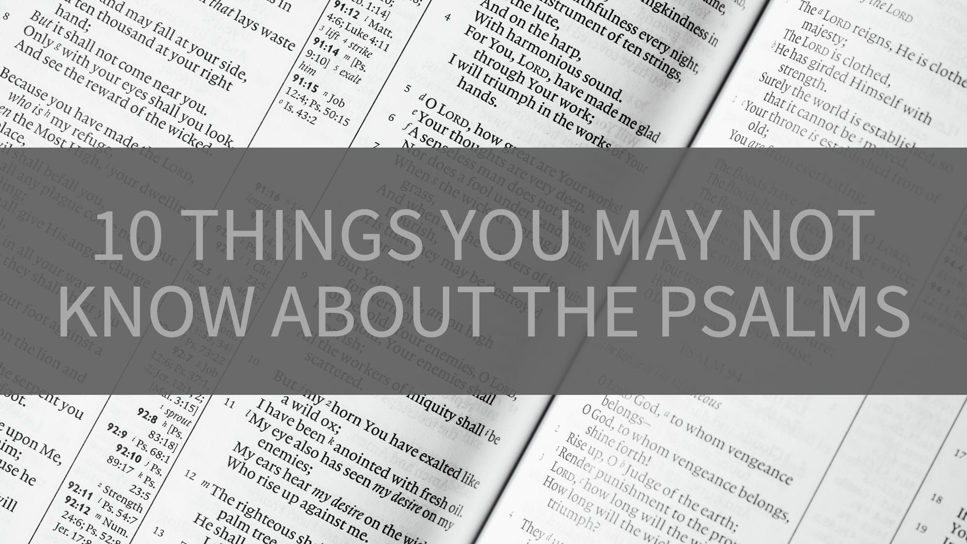 10 Things You Might Not Know About the Psalms