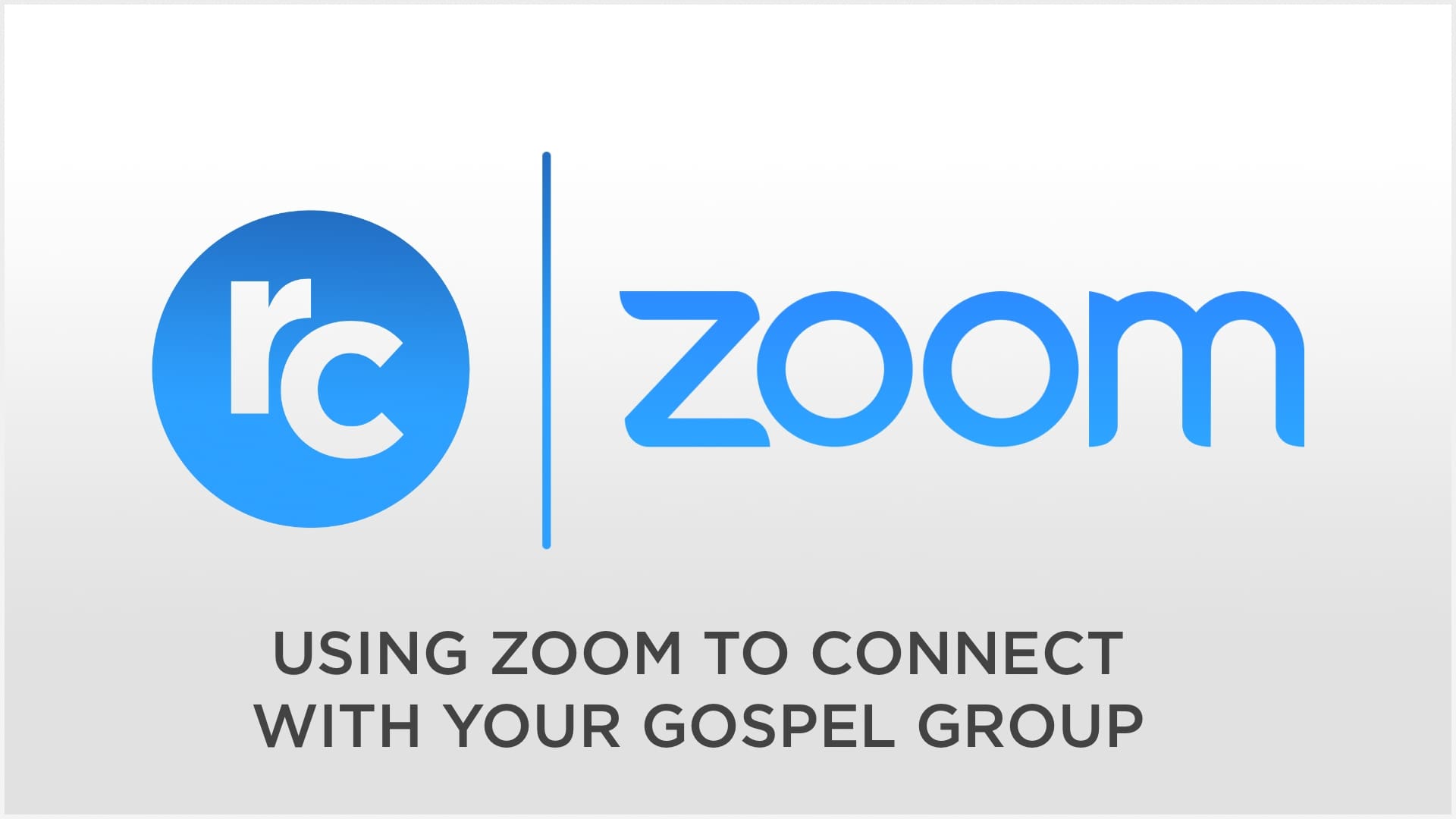 Using Zoom to Connect with Your Gospel Group