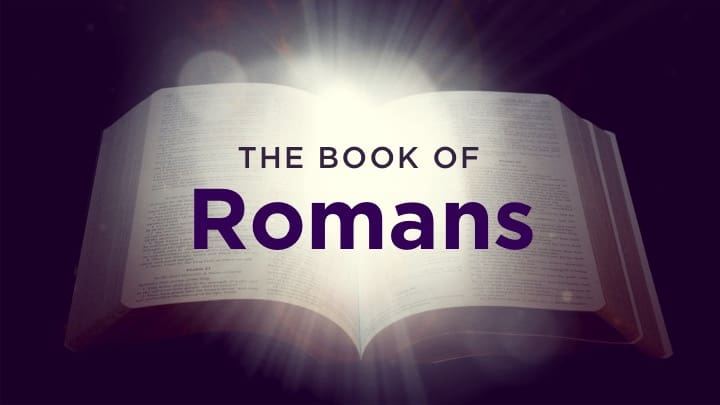 Understanding the Book of Romans (Chapter 1-14)