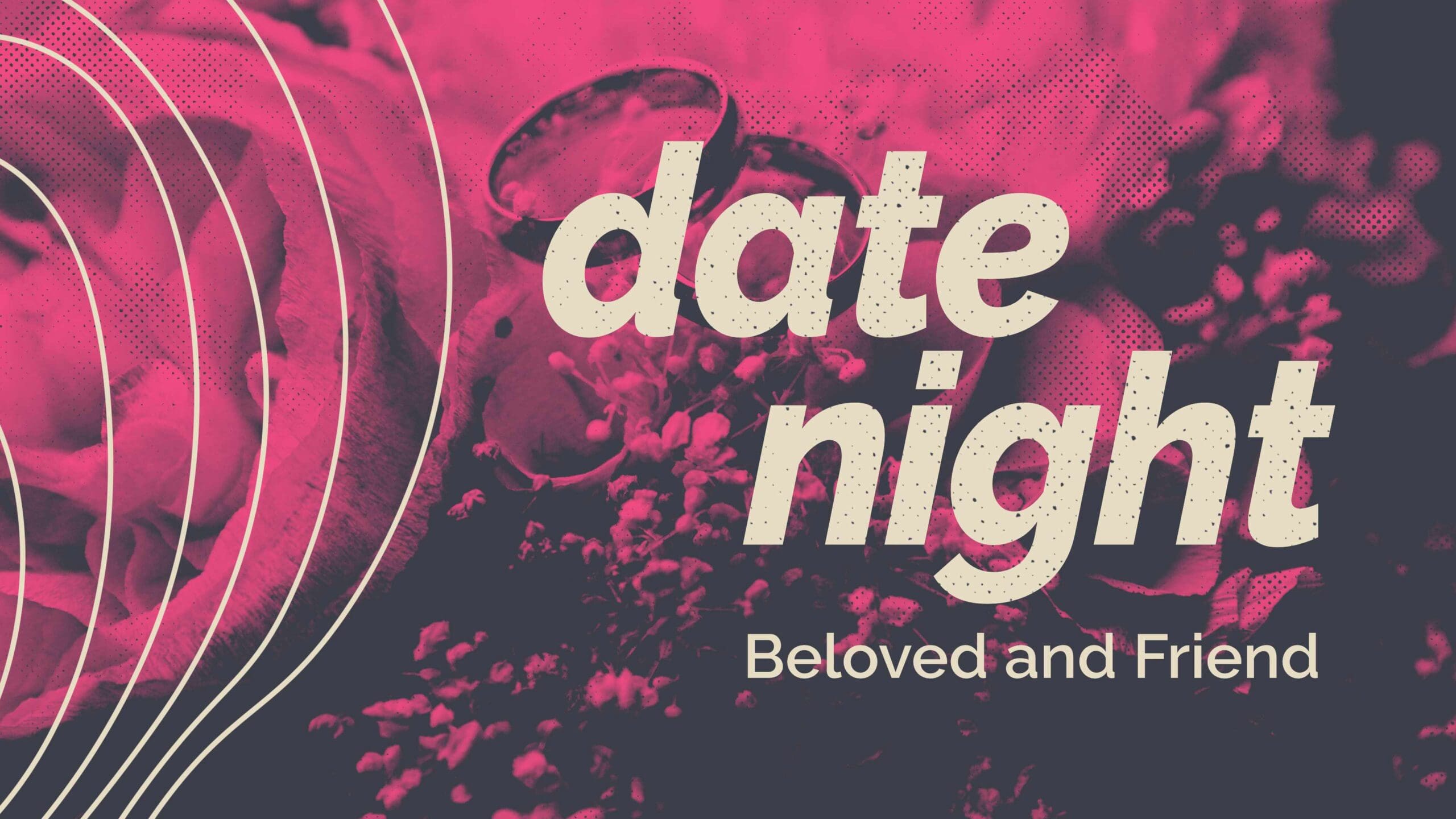 Date Night: Beloved and Friend