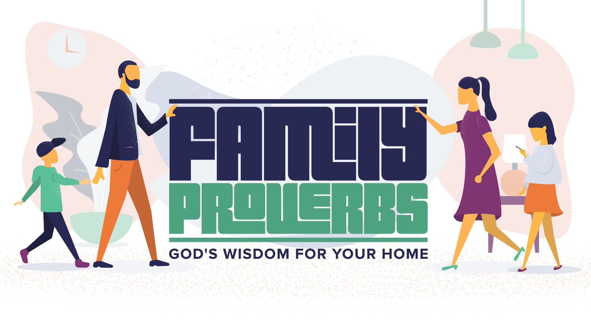 Family Proverbs [Series Overview]