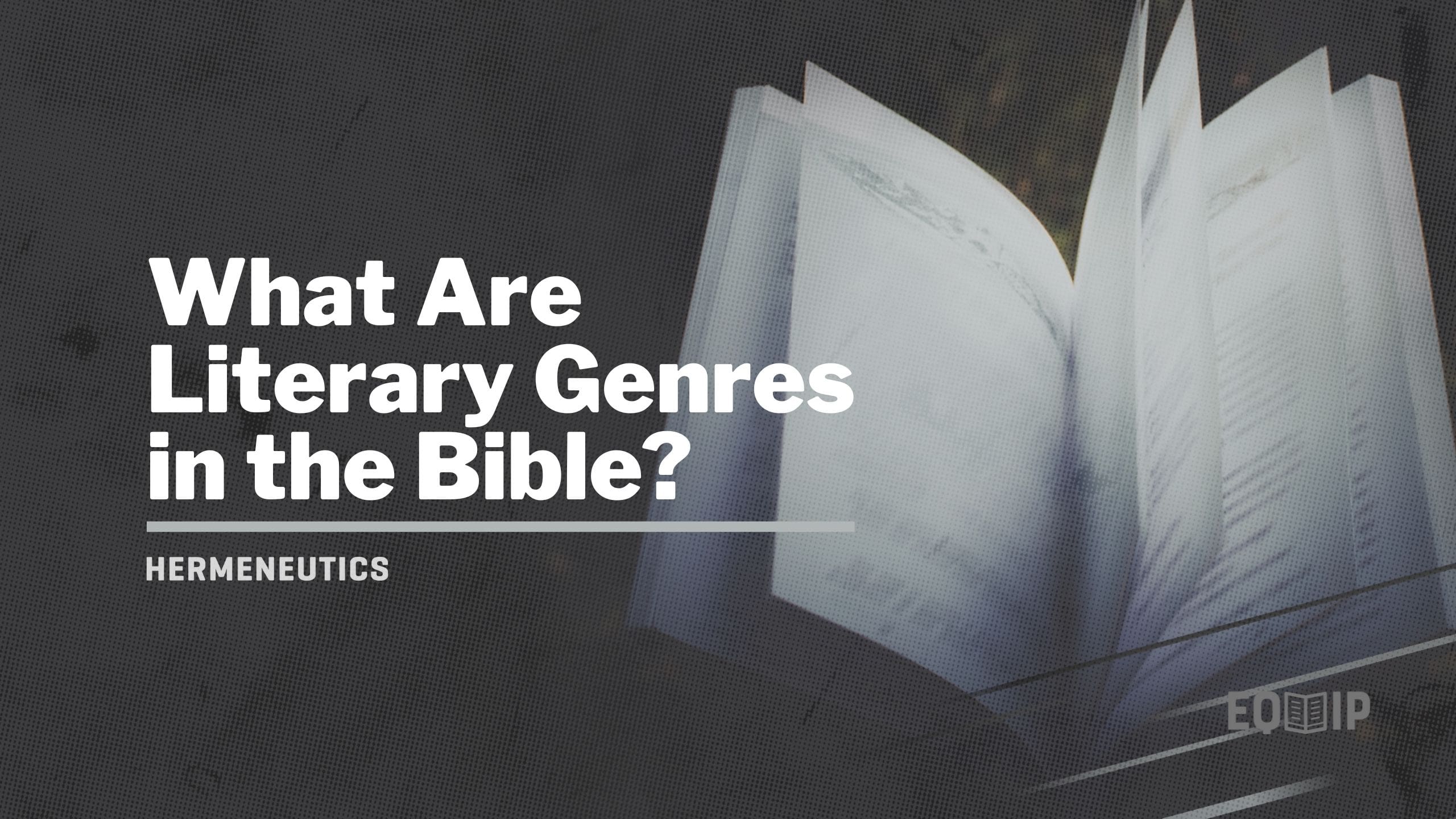 What Are Literary Genres in the Bible?