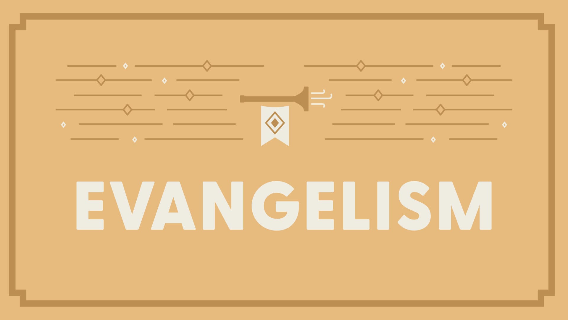The Gospel and Evangelism